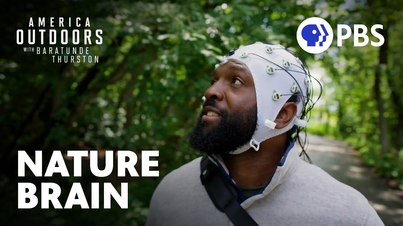 How Nature Affects Your Brain - America Outdoors with Baratunde Thurston